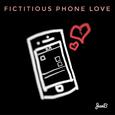 Fictitious Phone Love