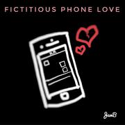 Fictitious Phone Love