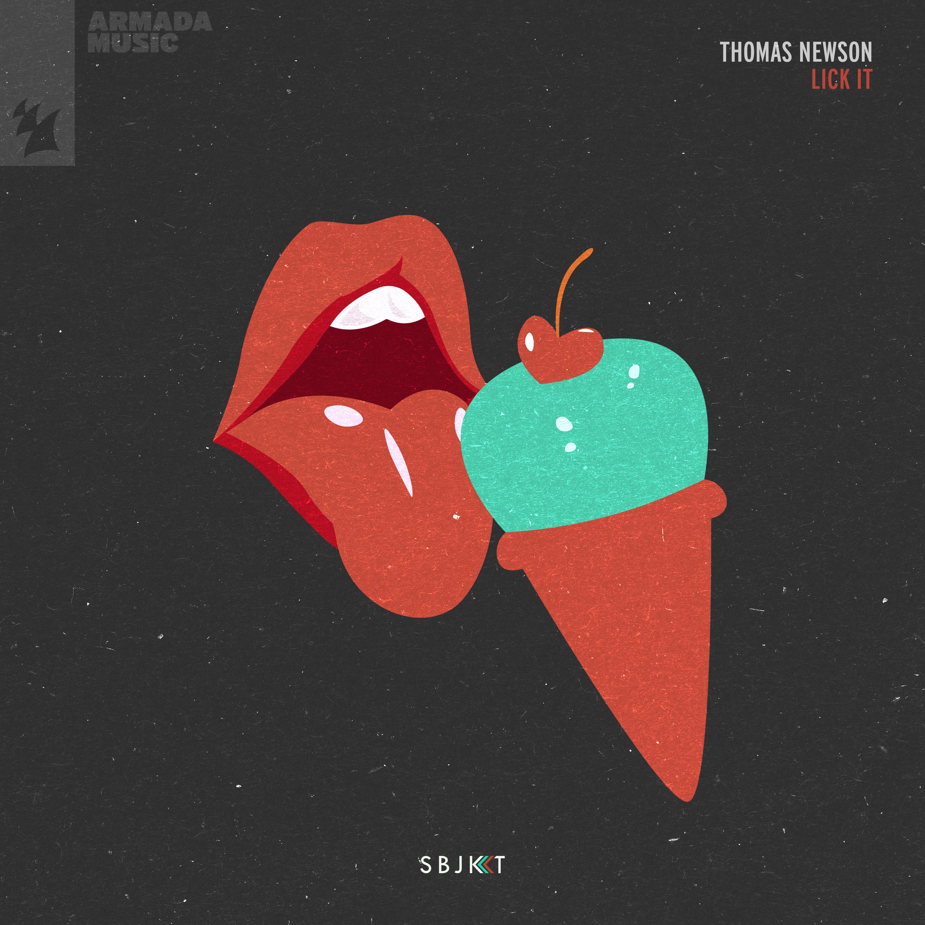 Thomas Newson - Lick It (Thomas' Midnight Cut)