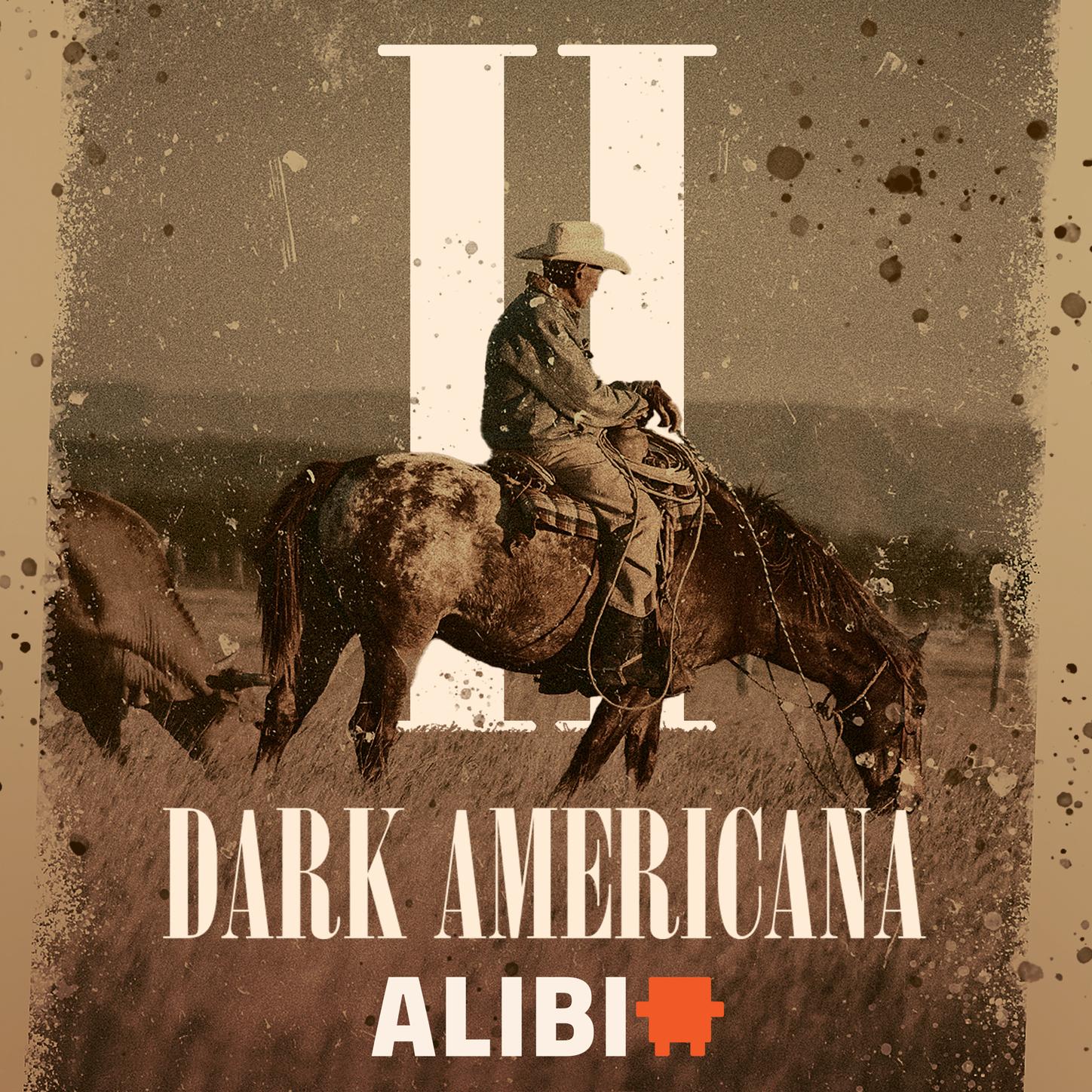 Dark Americana, Vol. 2