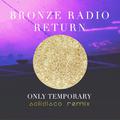 Only Temporary  (Solidisco Remix)