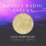 Only Temporary  (Solidisco Remix)专辑