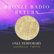 Only Temporary  (Solidisco Remix)