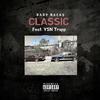 Baby Racks - Classic (feat. YSN Trapp)
