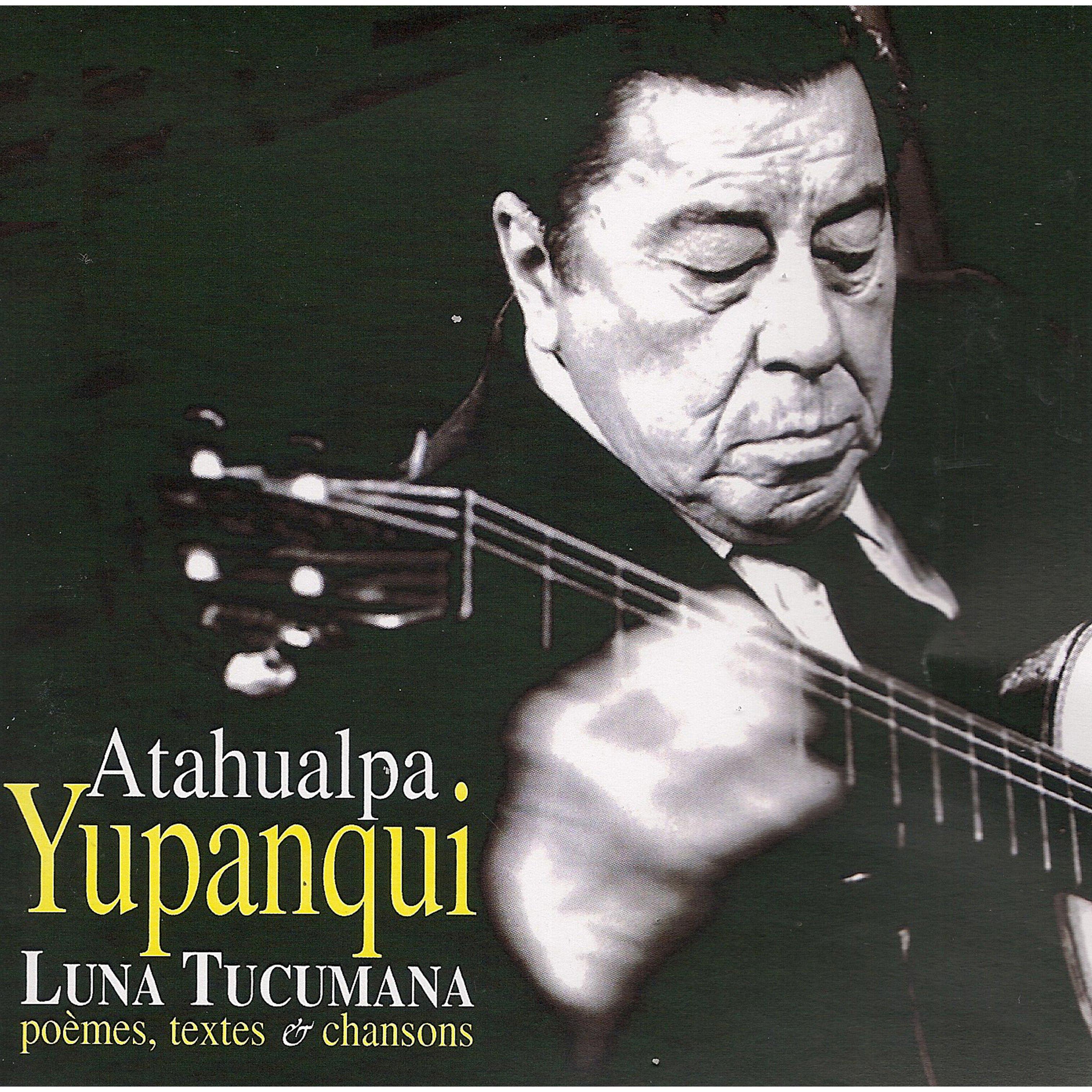 Luna Tucumana (Poèmes, textes & chansons)