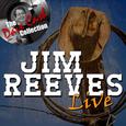 Jim Reeves Live - [The Dave Cash Collection]