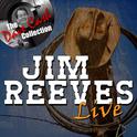 Jim Reeves Live - [The Dave Cash Collection]专辑