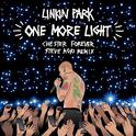 One More Light (Steve Aoki Chester Forever Remix)专辑