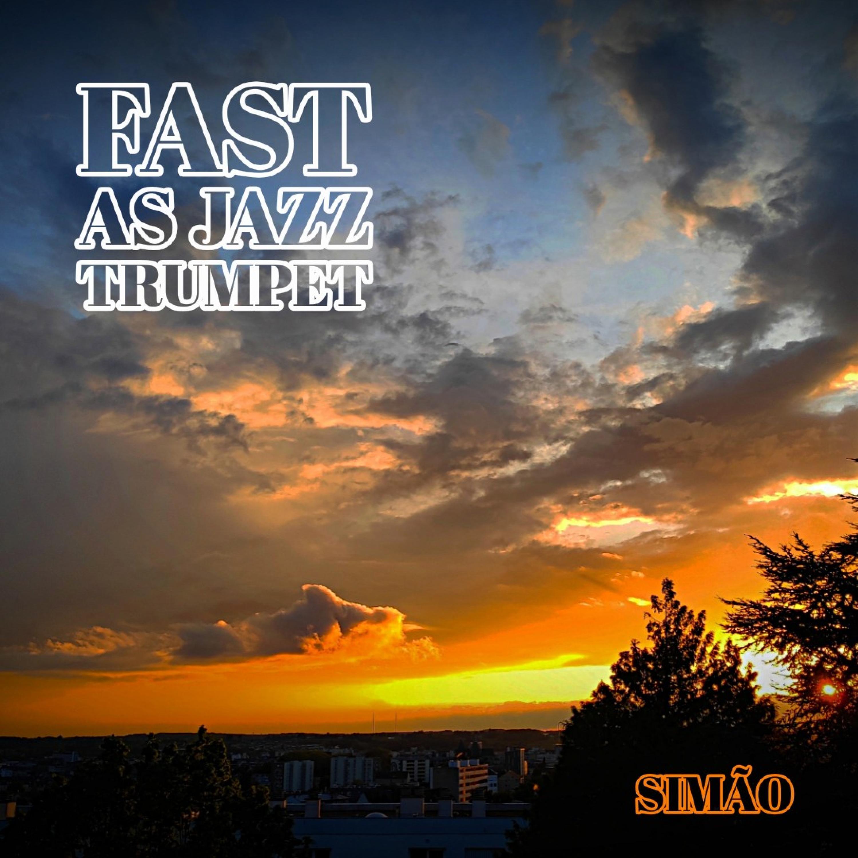 FAST AS JAZZ TRUMPET