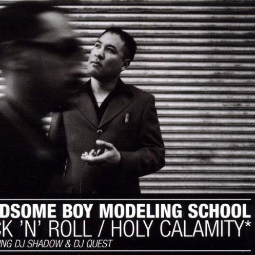Handsome Boy Modeling School - Rock 'n' Roll (Could Never Hip Hop Like This) (Radio Edit)