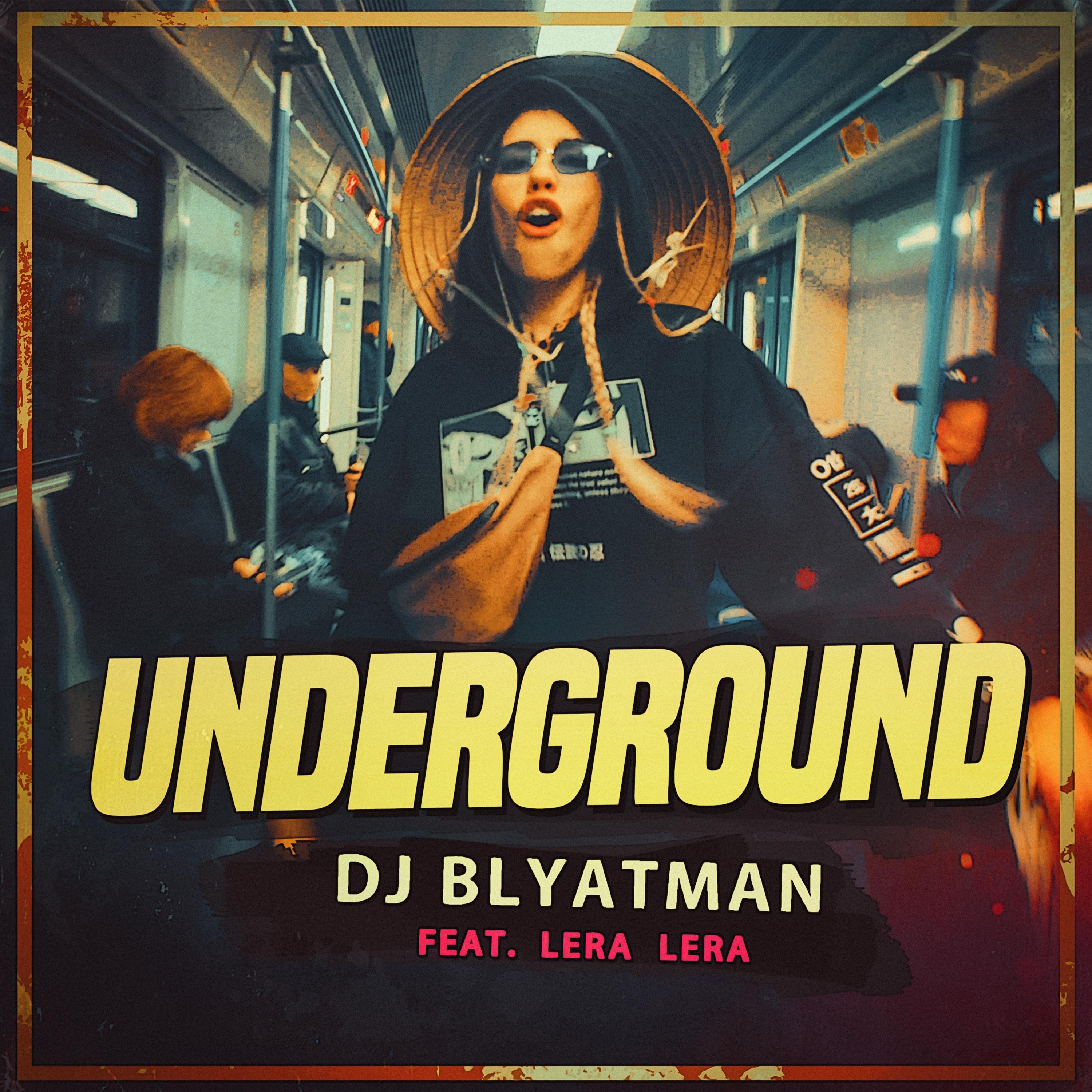 Underground (feat. LERA LERA)
