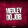 DJ CAVAGLIERI - Medley do Job