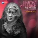 Martha Argerich & Friends Live at the Lugano Festival 2013