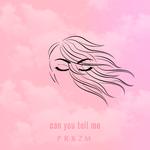 Can You Tell Me - Single专辑