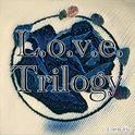 L.o.v.e. Trilogy专辑