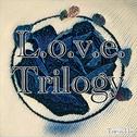 L.o.v.e. Trilogy专辑