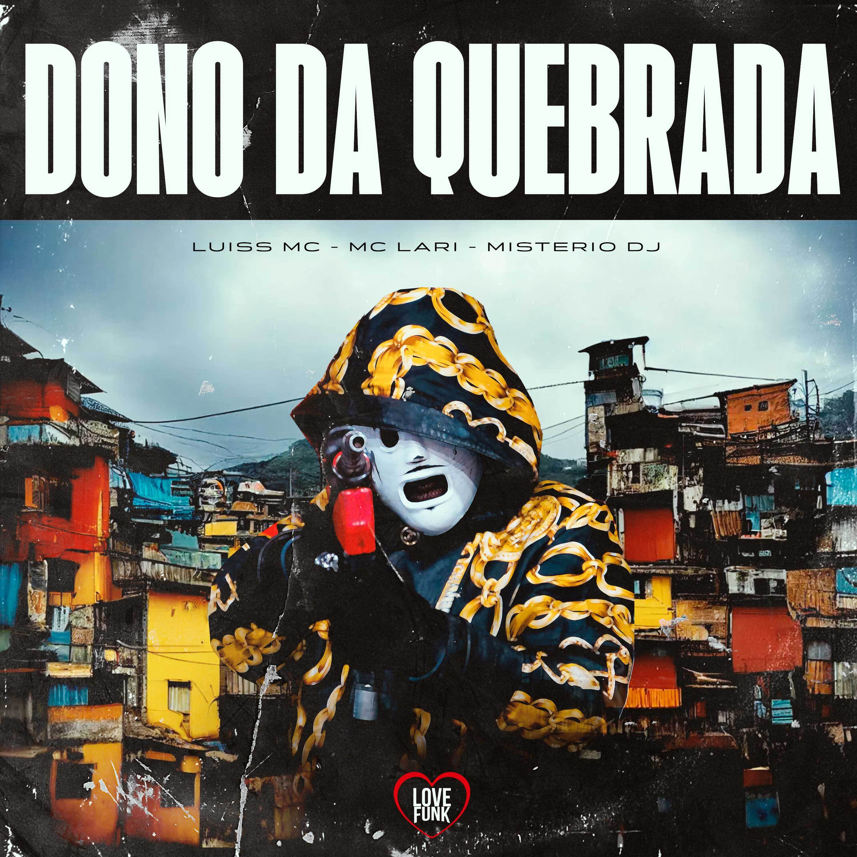 LUISS MC - Dono da Quebrada