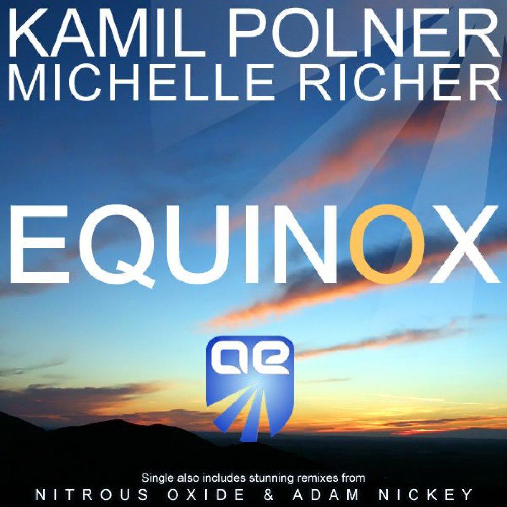 Kamil Polner & Michelle Richer - Equinox (Original Mix)
