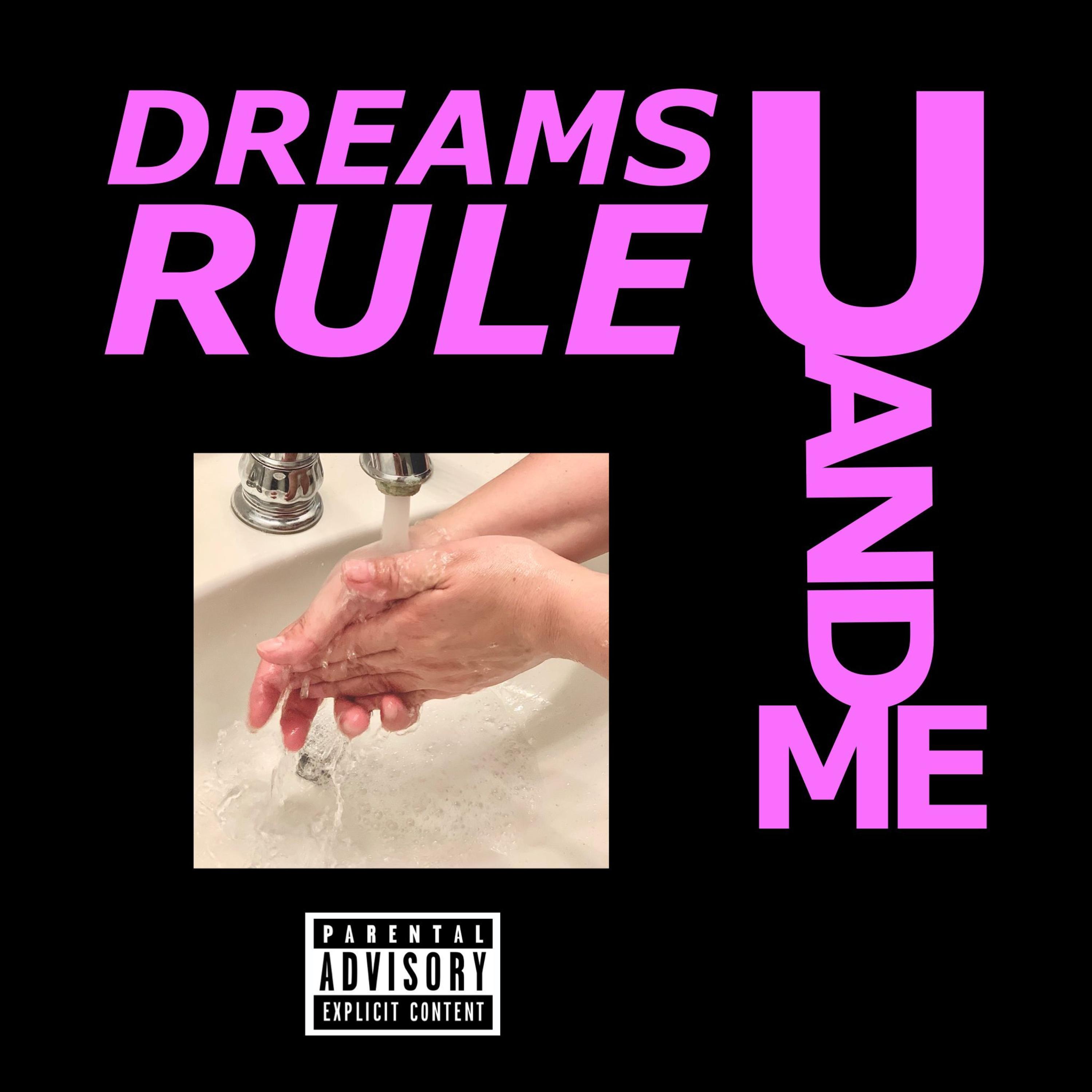 Dreams Rule U and Me (Deluxe)