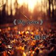 My Love