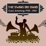 The Swing Big Band, Louis Armstrong 1938 - 1942专辑