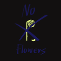 No flowers专辑