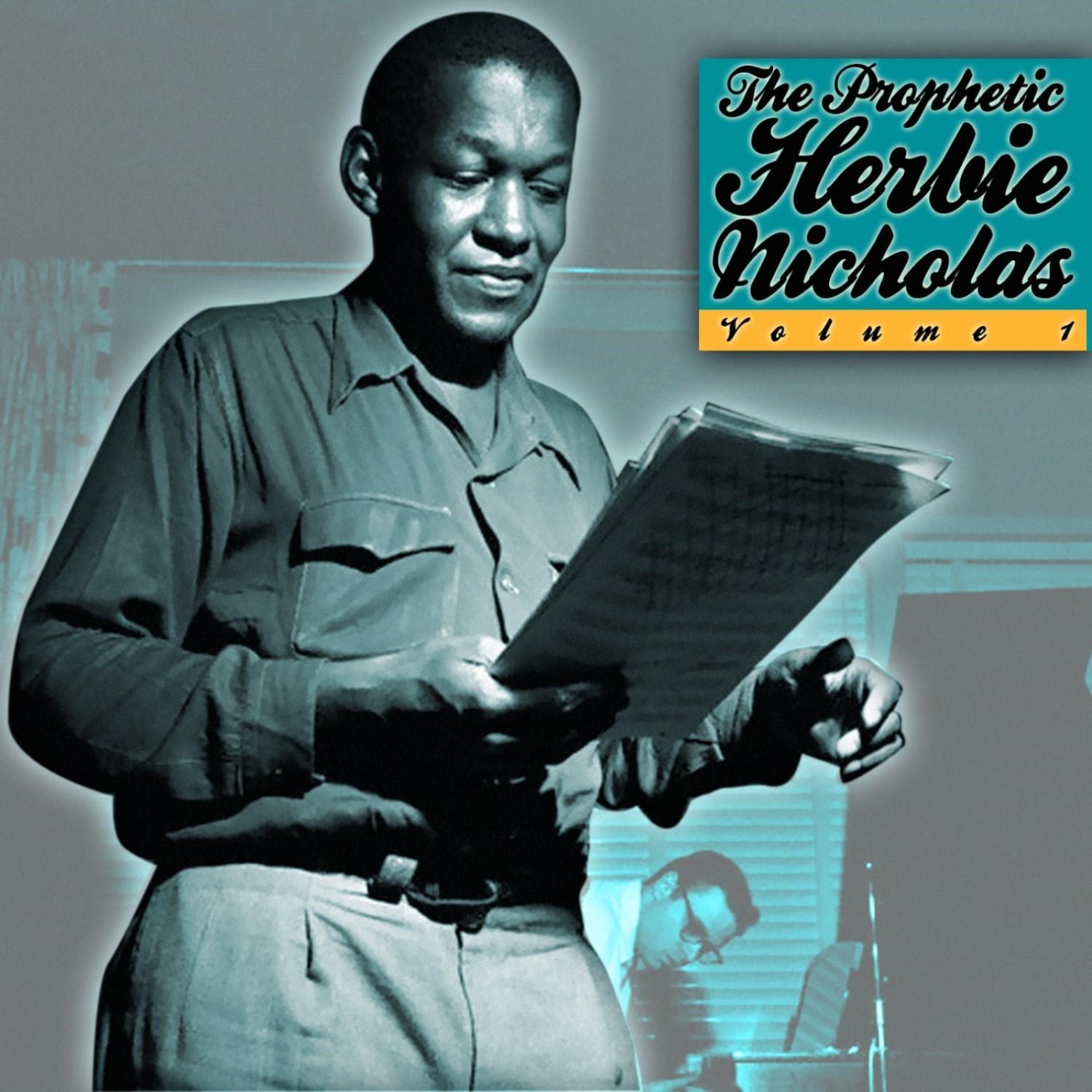 The Prophetic Herbie Nicholas, Vol. 1