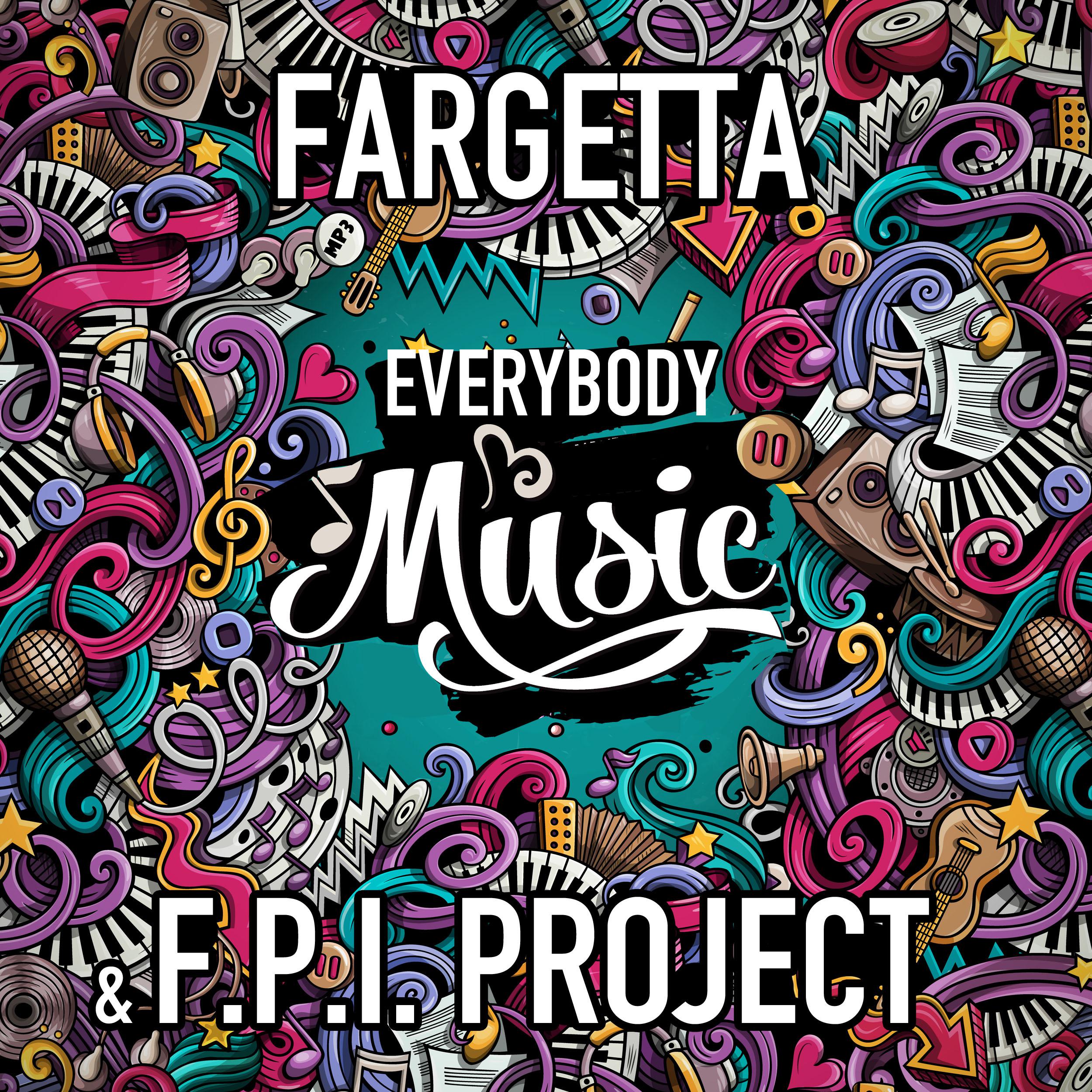 Fargetta - Everybody Music (Kaarlos & Mozza, Marco Fratty Extended Mix)