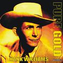 Pure Gold - Hank Williams, Vol. 3专辑