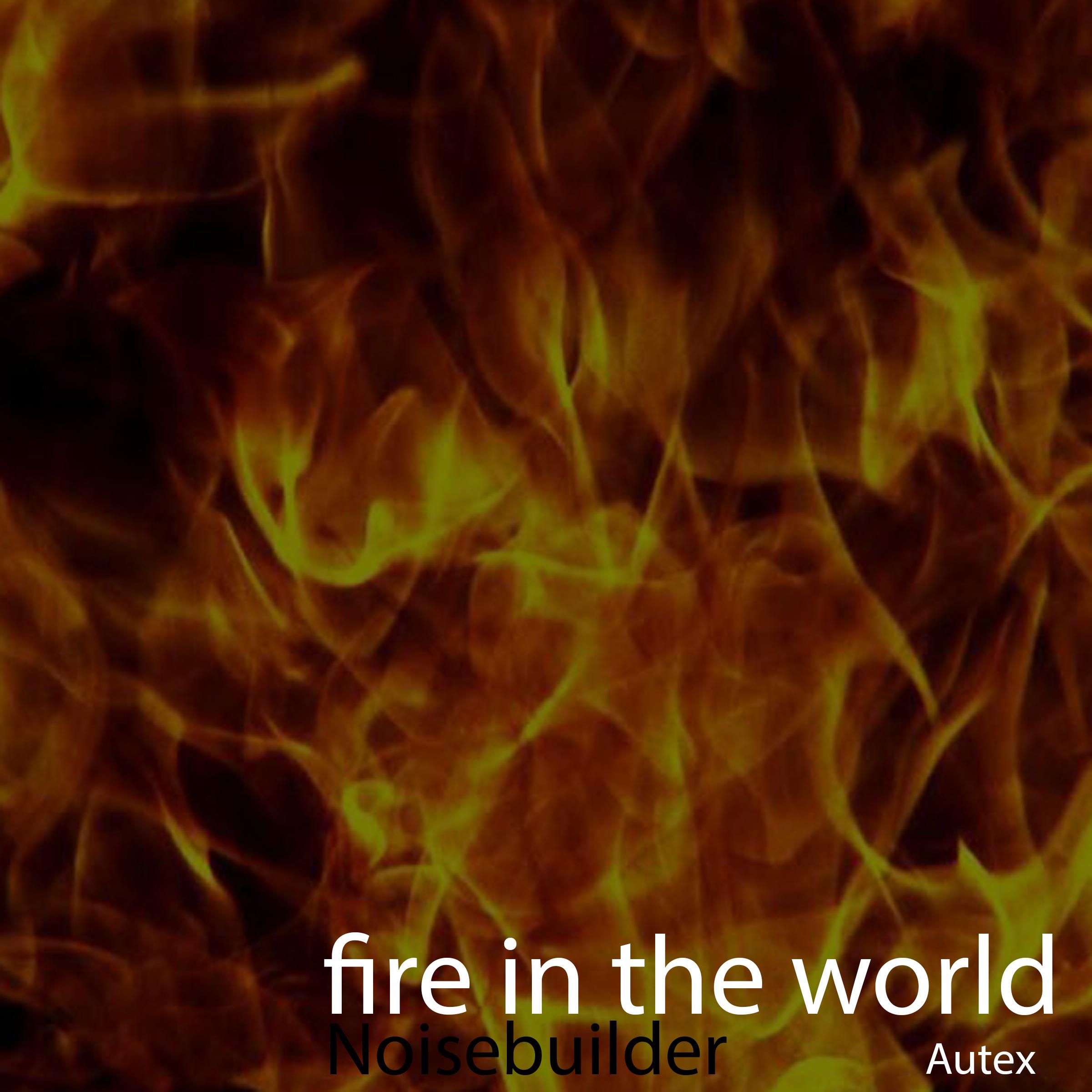 Fire in the World