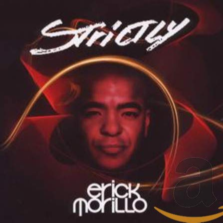 Strictly Erick Morillo