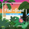Phil N Good - Mas Que Nada (feat. T Lopez)