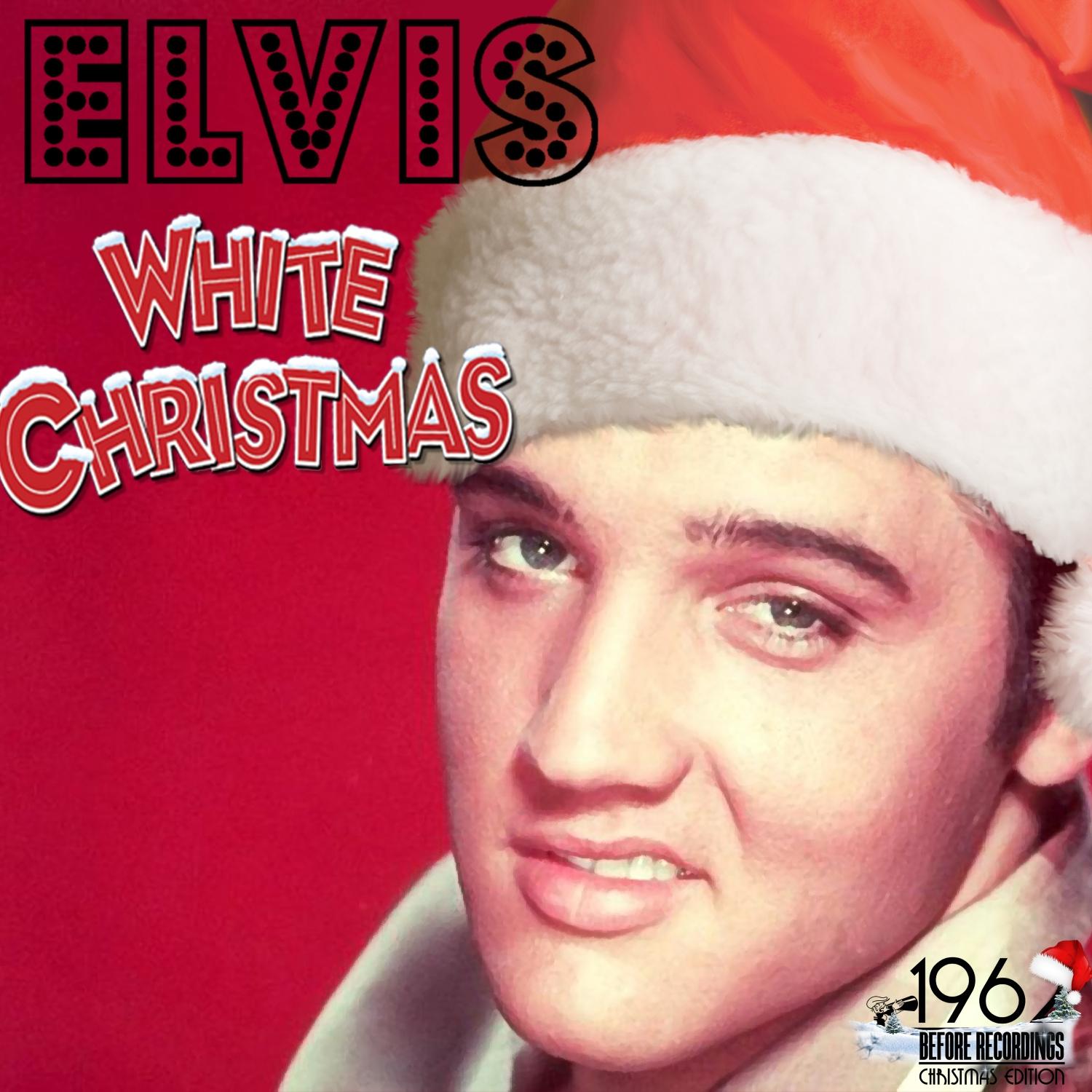 White Christmas (The Best Christmas Selection by Elvis Presley)