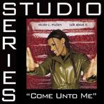 Come Unto Me [Studio Series Performance Track]专辑