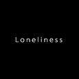 Loneliness