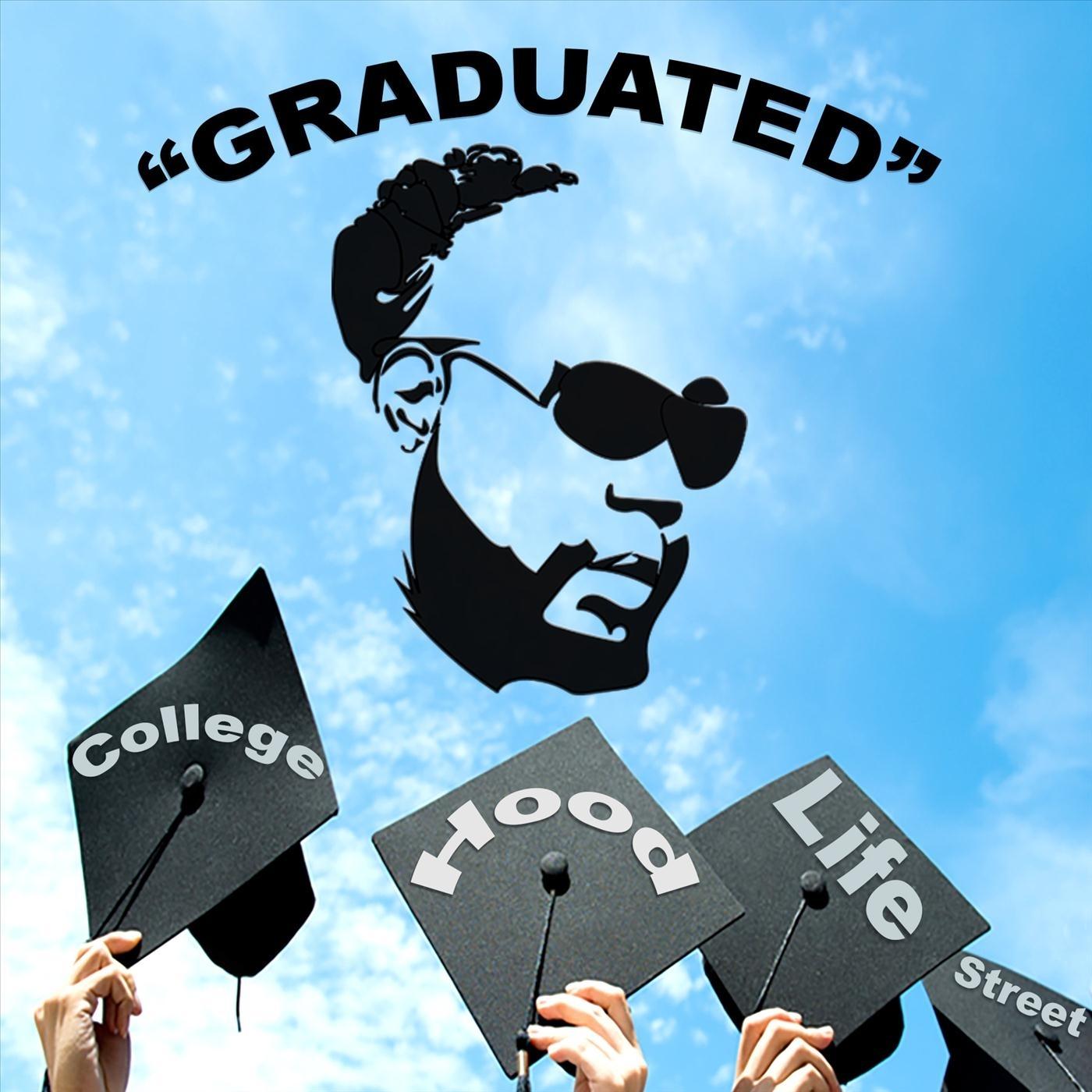 Graduated College Hood Life Street
