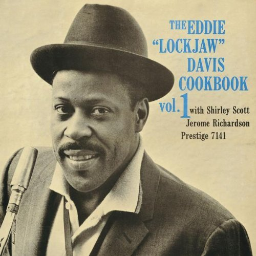 The Eddie Lockjaw Davis Cookbook, Vol. 1 [Prestige]