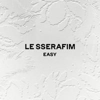 EASY - LE SSERAFIM