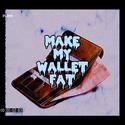 还没想好MAKE MY WALLET FAT