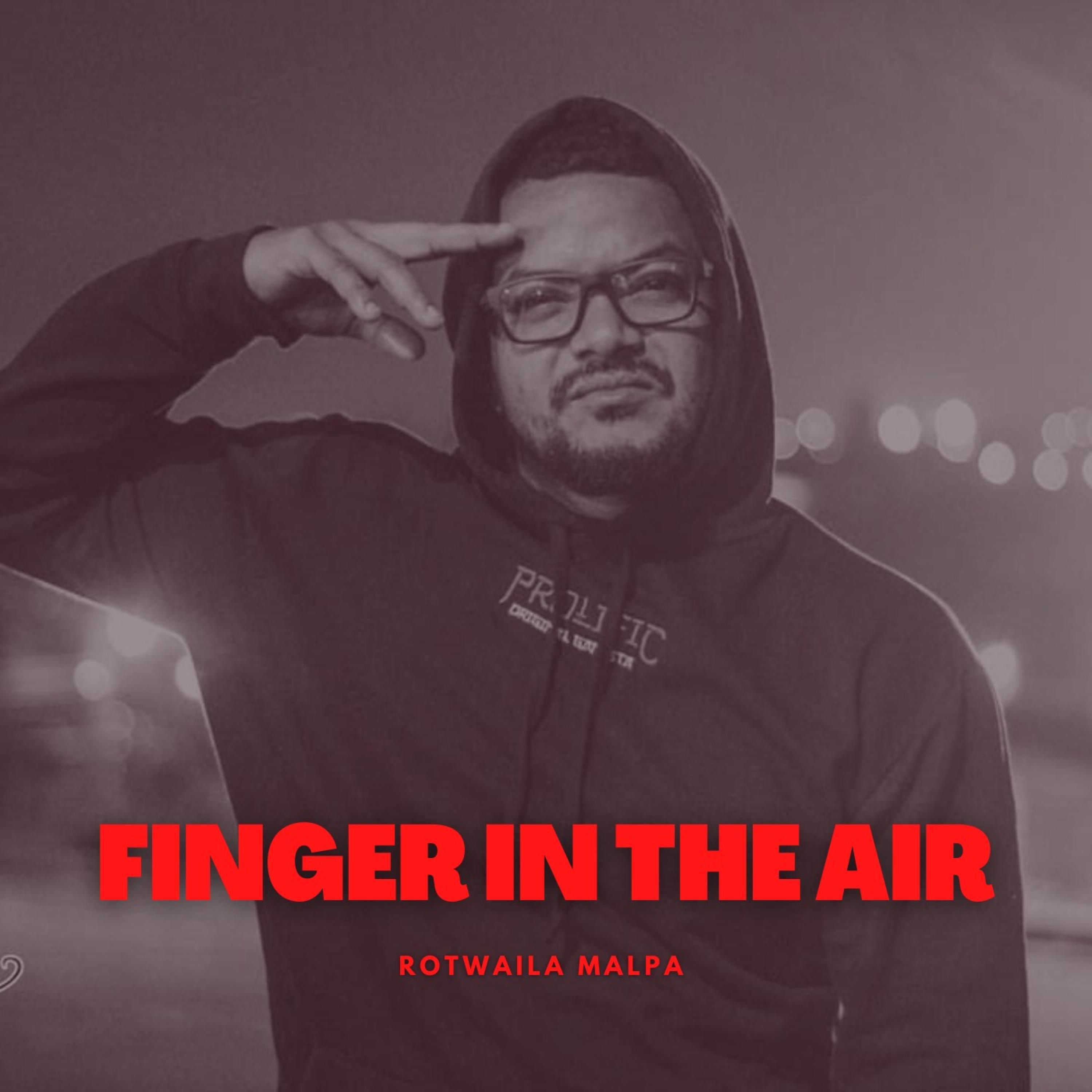 Rotwaila - Finger in the air