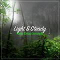 #10 Light and Steady Rain Drop Sounds for Relaxing with Nature