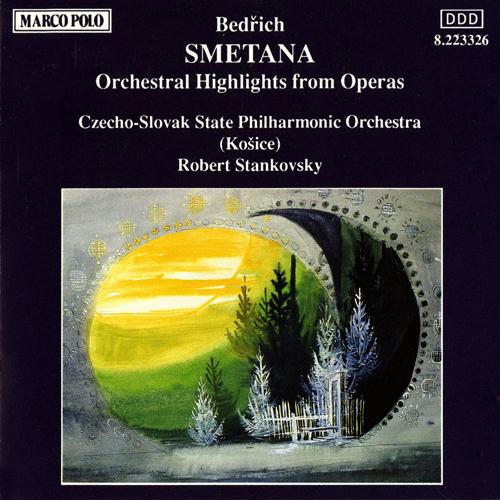 SMETANA: Orchestral Highlights from Operas