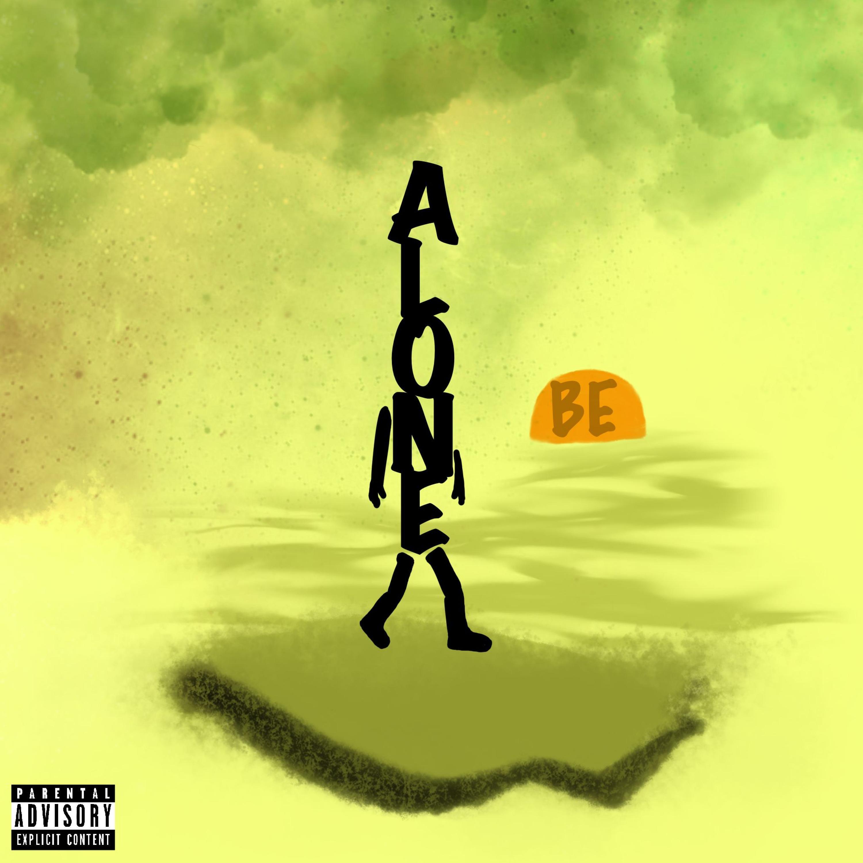 Be Alone