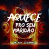 MC K9 - Aquece pro Seu Maridão