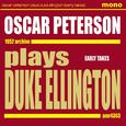 Plays Duke Ellington (Early Takes)