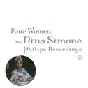 Four Women: The Nina Simone Philips Recordings专辑