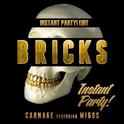 Bricks (Instant Party! Edit)专辑