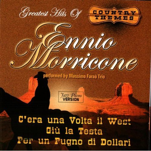 Greatest Hits Of Ennio Morricone - Country Themes