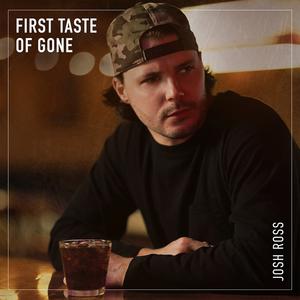 First Taste Of Gone (Karaoke Version) （原版立体声带和声） （降8半音）