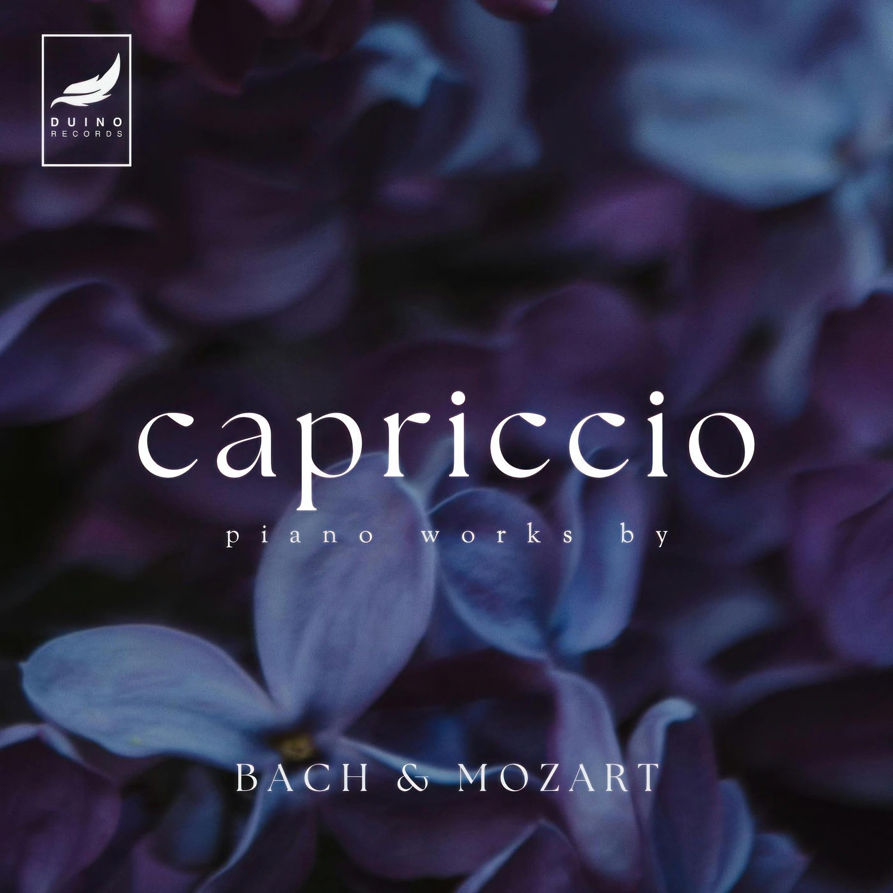 Capriccio - Piano Works by Bach & Mozart
